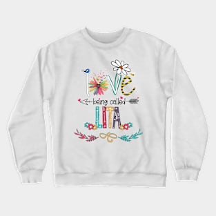 Love Being Called Lita Happy Mother's Day Crewneck Sweatshirt